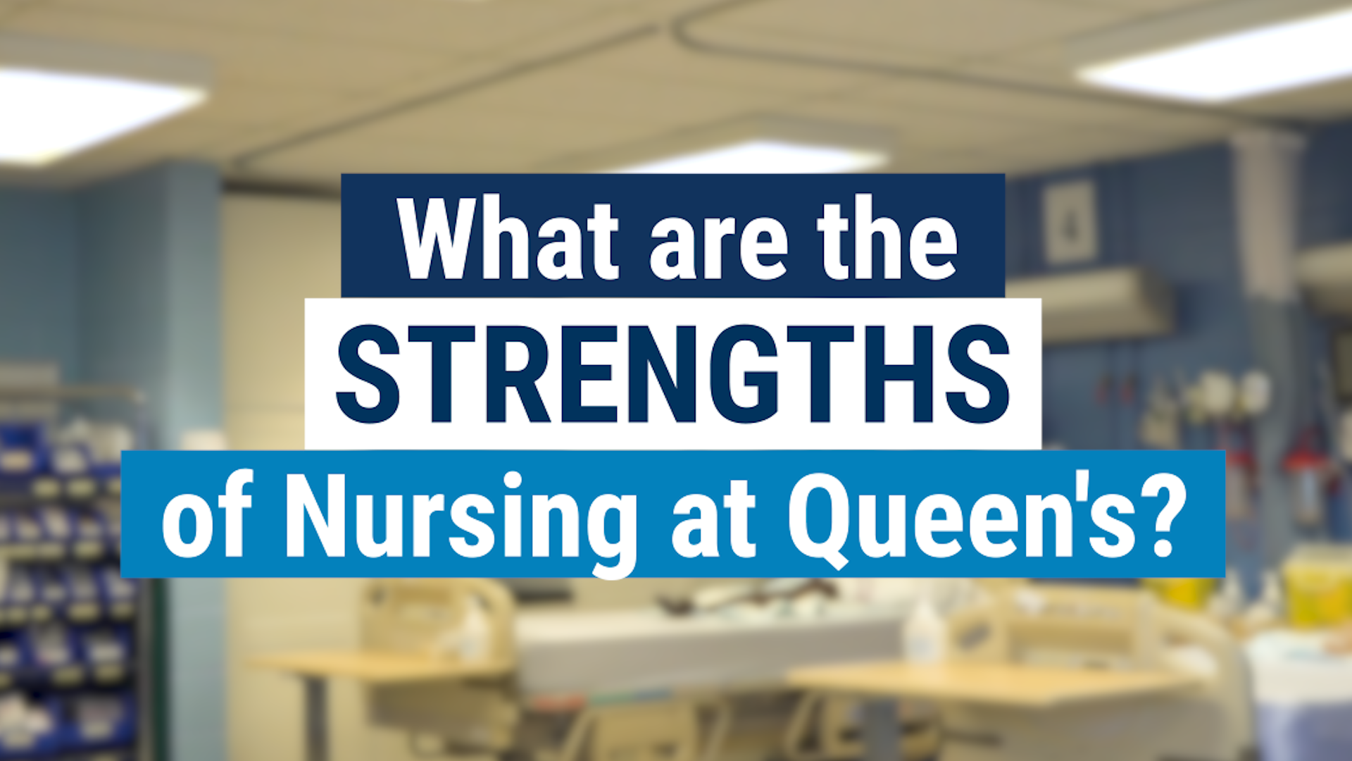 What are the strengths of Nursing at Queen's?